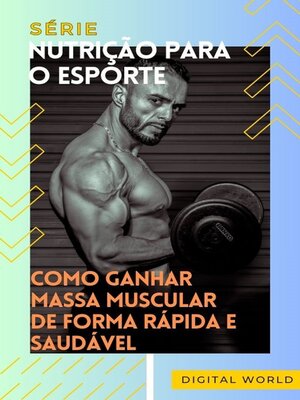 cover image of Como ganhar massa muscular de forma rápida e saudável
